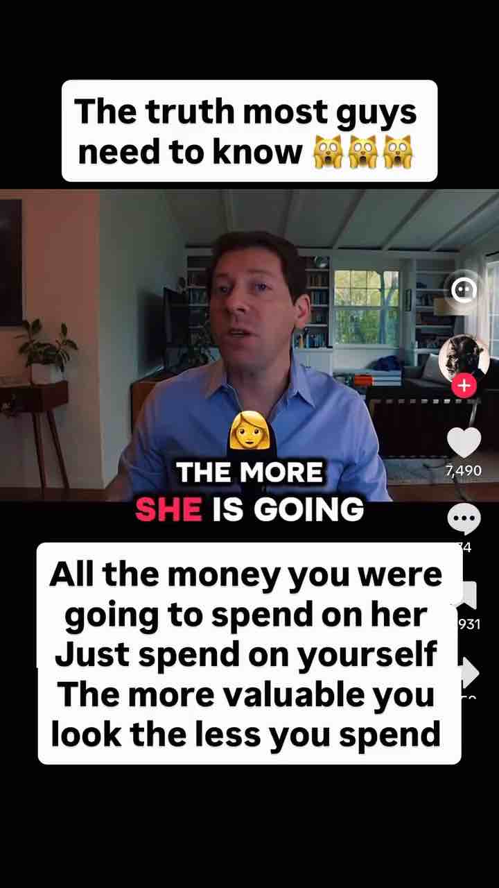 Women have lower standards for men that they truly like. She will accept a cheap or even free date from a man that she really likes. If you have to spend big money to keep her, she probably doesn’t like you.