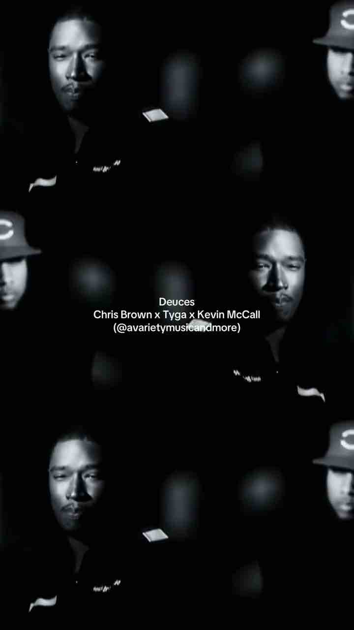 Kevin McCall verse on Deuces with Chris Brown and Tyga