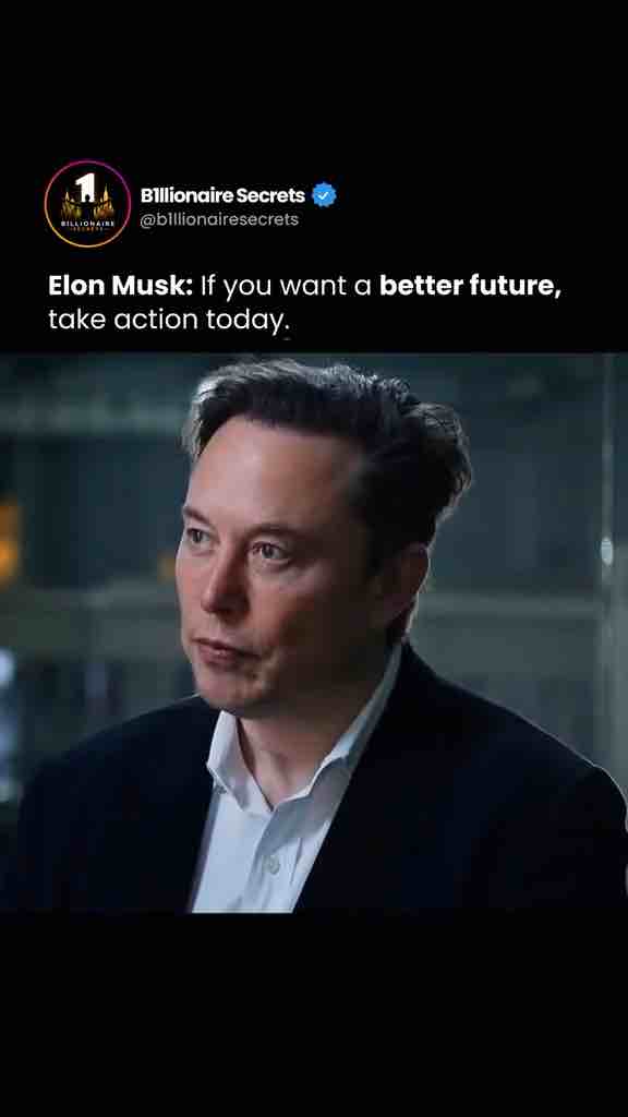 Elon Musk advice: if you want the future to be good you must make it so.
Take action to make it good and it will be.