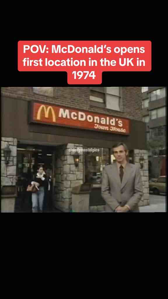 Oldest McDonald’s in the UK: in Powis Street in Woolwich, South East London - Opened 13 November 1974