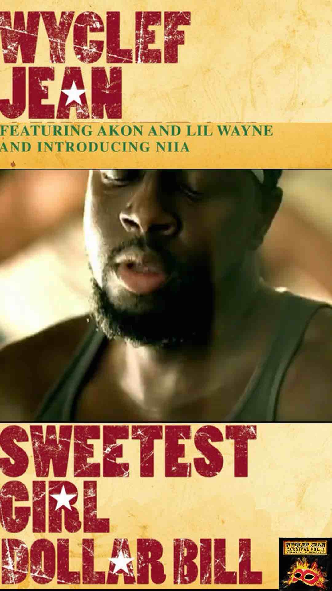 Wyclef Jean - Sweetest Girl (ft Akon and Lil Wayne) verse music video