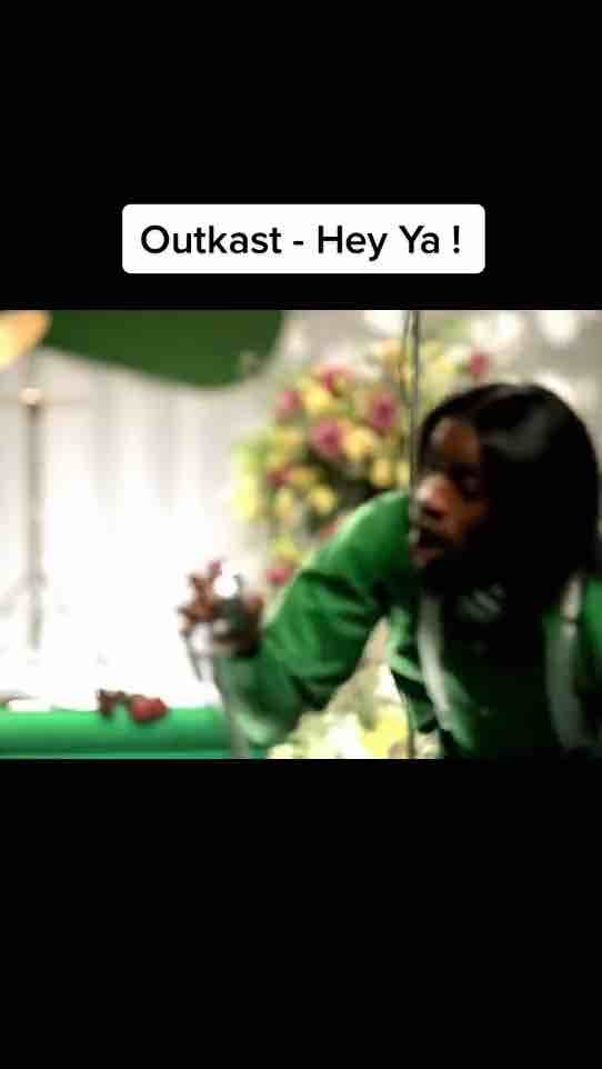 Outkast - Hey, ya (uh, oh) hey, ya (uh, oh)
(Don